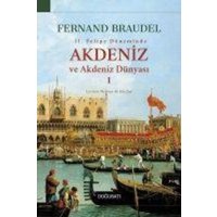 2. Felipe Döneminde Akdeniz ve Akdeniz Dünyasi 1 von Dogu Bati Yayinlari