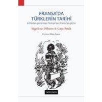 Fransada Türklerin Tarihi von Dogu Bati Yayinlari