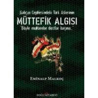 Galicya Cephesindeki Türk Askerinin Müttefik Algisi von Dogu Kitabevi