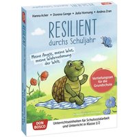 Resilient durchs Schuljahr: Meine Angst, meine Wut, meine Wahrnehmung der Welt Resilient durchs Schuljahr: Meine Angst, meine Wut, meine Wahrnehmung der Welt von Don Bosco Medien GmbH