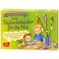 Unser Fastenkalender für die Kita Unser Fastenkalender für die Kita von Don Bosco Medien GmbH