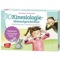 30 Kinesiologie-Mitmachgeschichten. Blockaden lösen und Balance finden von Don Bosco Medien