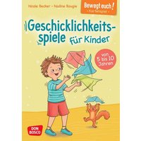 Bewegt euch! Geschicklichkeitsspiele für Kinder, m. 1 Beilage Bewegt euch! Geschicklichkeitsspiele für Kinder, m. 1 Beilage von Don Bosco