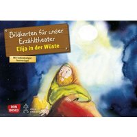 Elija in der Wüste. Kamishibai Bildkartenset. von Don Bosco