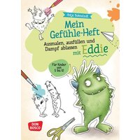 Mein Gefühle-Heft. Ausmalen, ausfüllen und Dampf ablassen mit Eddie von Don Bosco