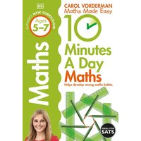 10 Minutes A Day Maths, Ages 5-7 (Key Stage 1) von Dorling Kindersley Travel & Learning