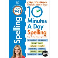 10 Minutes A Day Spelling, Ages 7-11 (Key Stage 2) von Dorling Kindersley Travel & Learning