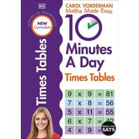 10 Minutes A Day Times Tables, Ages 9-11 (Key Stage 2) von Dorling Kindersley Travel & Learning