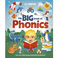 DK Super Phonics My Big Book of Phonics von Dorling Kindersley Travel & Learning