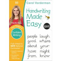 Handwriting Made Easy: Confident Writing, Ages 7-11 (Key Stage 2) von Dorling Kindersley Travel & Learning