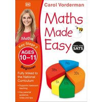 Maths Made Easy: Beginner, Ages 10-11 (Key Stage 2) von Dorling Kindersley Travel & Learning