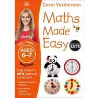 Maths Made Easy: Beginner, Ages 6-7 (Key Stage 1) von Dorling Kindersley Travel & Learning