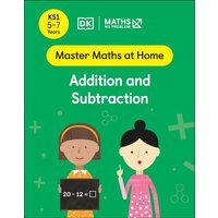 Maths - No Problem! Addition and Subtraction, Ages 5-7 (Key Stage 1) von Dorling Kindersley Travel & Learning