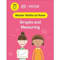 Maths - No Problem! Graphs and Measuring, Ages 8-9 (Key Stage 2) von Dorling Kindersley Travel & Learning