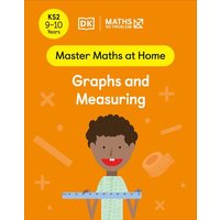 Maths - No Problem! Graphs and Measuring, Ages 9-10 (Key Stage 2) von Dorling Kindersley Travel & Learning