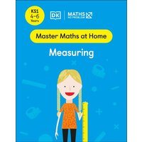 Maths - No Problem! Measuring, Ages 4-6 (Key Stage 1) von Dorling Kindersley Travel & Learning