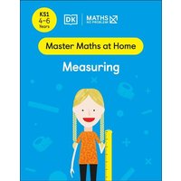 Maths - No Problem! Measuring, Ages 4-6 (Key Stage 1) von Dorling Kindersley