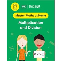 Maths - No Problem! Multiplication and Division, Ages 5-7 (Key Stage 1) von Dorling Kindersley Travel & Learning