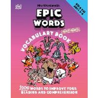 Mrs Wordsmith Epic Words Vocabulary Book, Ages 4-8 (Key Stages 1-2) von Dorling Kindersley Travel & Learning