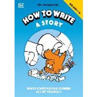 Mrs Wordsmith How To Write A Story, Ages 7-11 (Key Stage 2) von Dorling Kindersley Travel & Learning