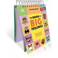 Mrs Wordsmith The Book of Big Feelings Ages 4-7 (Early Years & Key Stage 1) von Dorling Kindersley Travel & Learning