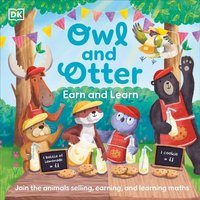 Owl and Otter: Earn and Learn von Dorling Kindersley Travel & Learning