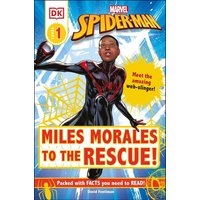 Marvel Spider-Man: Miles Morales to the Rescue!: Meet the Amazing Web-Slinger! von Dk Publishing