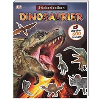 Sticker-Lexikon. Dinosaurier von Dorling Kindersley Verlag GmbH