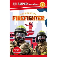 DK Super Readers Level 1 A Day in the Life of a Firefighter von Dorling Kindersley