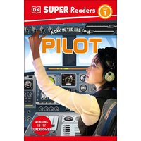 DK Super Readers Level 1 A day in the Life of a Pilot von Dorling Kindersley