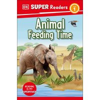 DK Super Readers Level 1 Animal Feeding Time von Dorling Kindersley