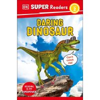 DK Super Readers Level 2 Daring Dinosaur von Dorling Kindersley