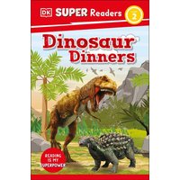 DK Super Readers Level 2 Dinosaur Dinners von Dorling Kindersley