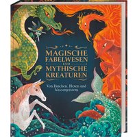 DORLING KINDERSLEY 467/04238 Magische Fabelwesen und mythische Kreaturen von Dorling Kindersley