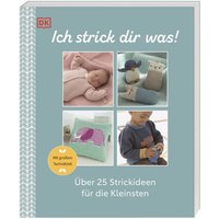 DORLING KINDERSLEY 467/04246 Ich strick dir was! von Dorling Kindersley