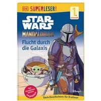 DORLING KINDERSLEY 467/04300 SUPERLESER! Star Wars The Mandalorian Flucht durch die Galaxis von Dorling Kindersley