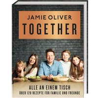 DORLING KINDERSLEY 467/04331 Together – Alle an einem Tisch Über 120 Rezepte für Familie und Freunde von Dorling Kindersley