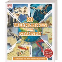 DORLING KINDERSLEY 467/04363 80 Weltkarten zum Staunen von Dorling Kindersley