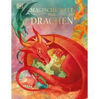 DORLING KINDERSLEY 467/04465 Magische Welt der Drachen von Dorling Kindersley