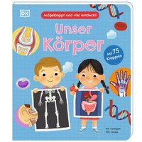 DORLING KINDERSLEY 467/04539 Aufgeklappt und viel entdeckt! Unser Körper von Dorling Kindersley