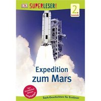 DORLING KINDERSLEY 978-3-8310-2928-0 SUPERLESER! Expedition zum Mars von Dorling Kindersley