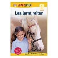 DORLING KINDERSLEY 978-3-8310-3491-8 SUPERLESER! Lea lernt reiten von Dorling Kindersley