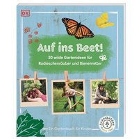 DORLING KINDERSLEY 9783831041268 Auf ins Beet! von Dorling Kindersley