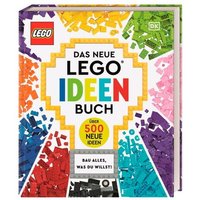 DORLING KINDERSLEY 9783831045723 Das neue LEGO® Ideen Buch Bau alles, was du willst! Über 500 neue Ideen von Dorling Kindersley