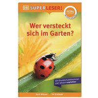 DORLING KINDERSLEY 9783831046461 SUPERLESER! Wer versteckt sich im Garten? Sach-Wissen für Erstleser, Lesestufe extraleicht DORLING KINDERSLEY 9783831046461 SUPERLESER! Wer versteckt sich im Garten? Sach-Wissen für Erstleser, Lesestufe extraleicht von Dorling Kindersley