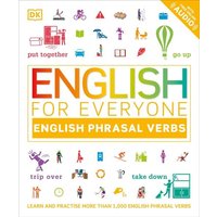 English for Everyone: English Phrasal Verbs von Dorling Kindersley