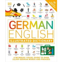 German English Illustrated Dictionary von Dorling Kindersley Travel & Learning