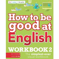 How to be Good at English Workbook 2, Ages 11-14 (Key Stage 3) von Dorling Kindersley Travel & Learning