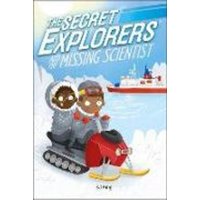 The Secret Explorers and the Missing Scientist von Dorling Kindersley