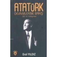 Atatürk Devrimlerine Bakis 100.Yil Yaklasirken von Dorlion Yayinlari